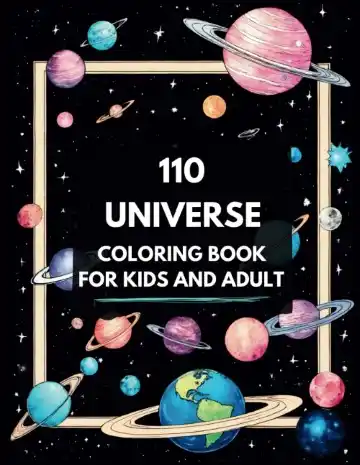 110 Universe Coloring Book for Kids and Adult